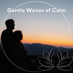 Album Gentle Waves of Calm oleh World Music for the New Age