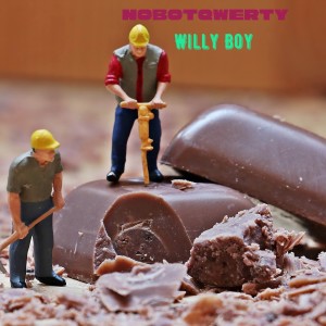 Listen to Willy Boy (Explicit) song with lyrics from NoBotQwerty