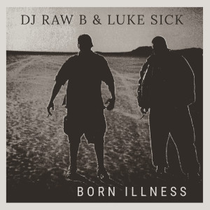 Luke Sick的專輯Born Illness (Instrumentals)