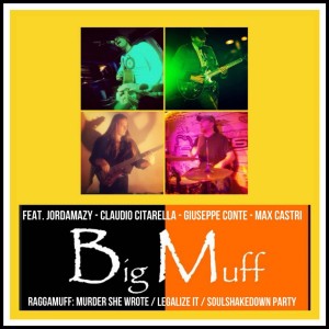 收聽Big Muff的Raggamuff: Murder She Wrote / Legalize It / Soulshakedown Party歌詞歌曲