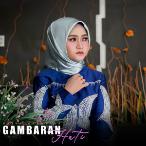 Dengarkan lagu Gambaran Hati nyanyian Nazia Marwiana dengan lirik