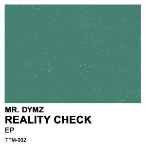 Mr.Dymz的专辑Reality Check