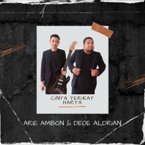 Listen to Cinta Terikat Harta song with lyrics from Dede Aldrian