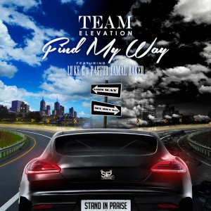 ดาวน์โหลดและฟังเพลง Find My Way พร้อมเนื้อเพลงจาก Team Elevation