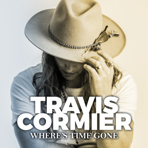 收聽Travis Cormier的Where's Time Gone歌詞歌曲