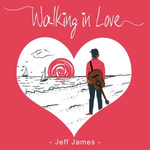 Jeff James的專輯Walking in Love