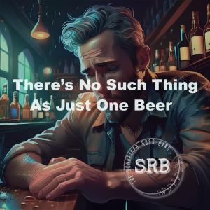 The Schneider Ross Band的專輯There's No Such Thing As Just One Beer