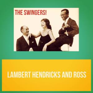 Album The Swingers! from Lambert, Hendricks & Ross