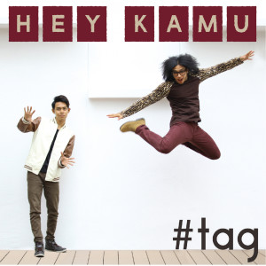 ดาวน์โหลดและฟังเพลง Hey Kamu พร้อมเนื้อเพลงจาก #tag