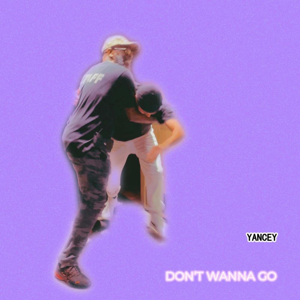 Don't Wanna Go (Explicit)