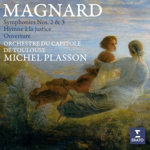 อัลบัม Magnard: Symphonies Nos. 2 & 3, Hymne à la justice & Ouverture ศิลปิน Michel Plasson