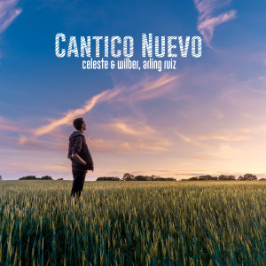 Album Cantico Nuevo from Celeste & Wilber
