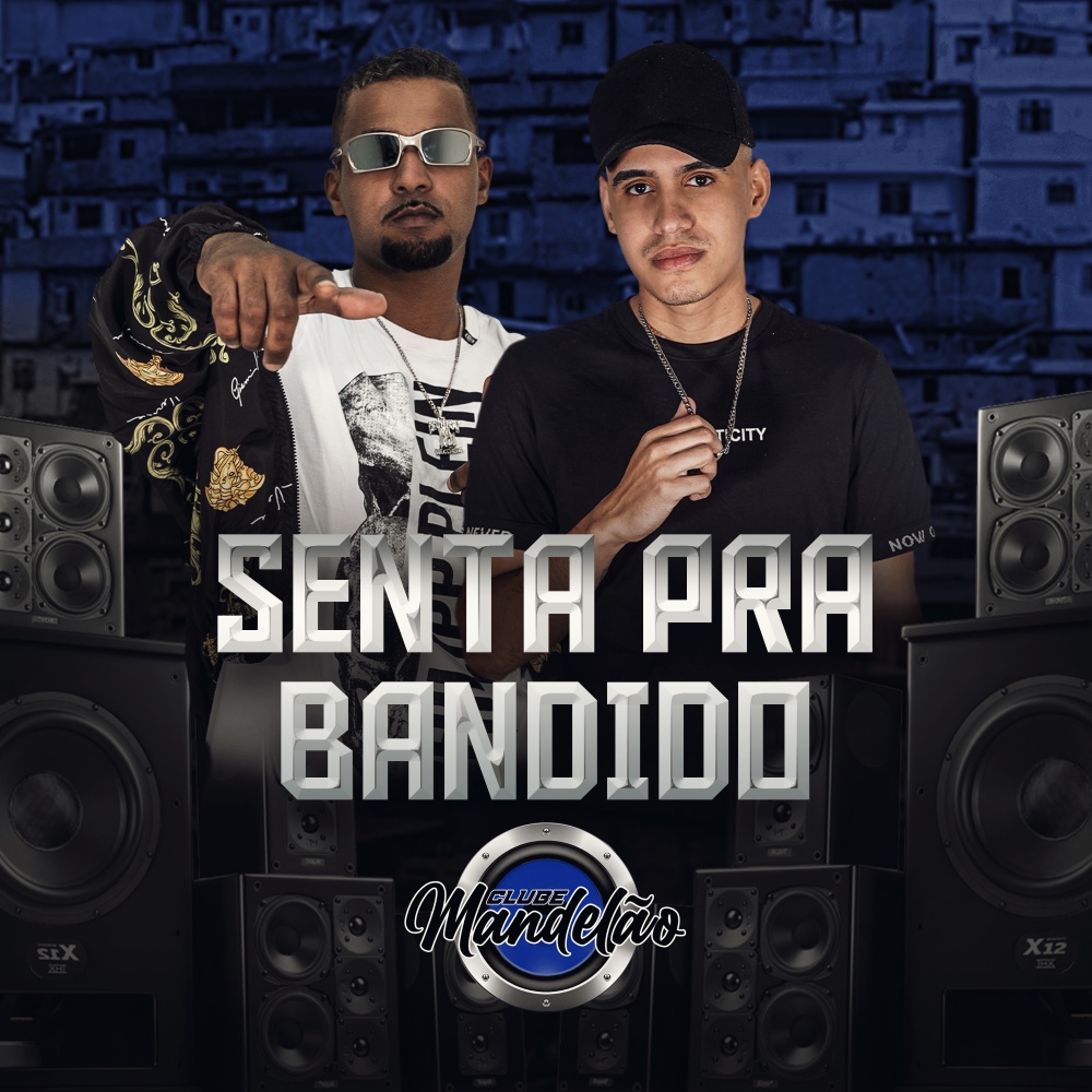 Senta Pra Bandido (Explicit)