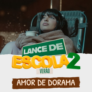 Listen to Amor de Dorama (Lance de Escola 2: Verão) song with lyrics from Kysha e Mine