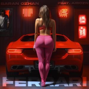 อัลบัม FERRARI (feat. aibozn) ศิลปิน Baran Ozhan