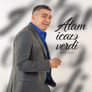 Album Atam Icazə Verdi from Abdul Xalid