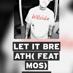 RB tha hogg的專輯Let it breathe (feat. mos) (Explicit)
