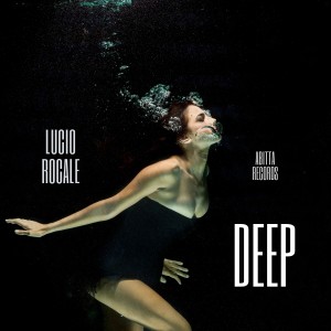 Lucio Rocale的專輯Deep