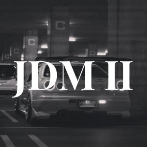 ดาวน์โหลดและฟังเพลง JDM II พร้อมเนื้อเพลงจาก DJ Abreu