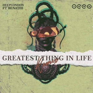 Greatest Thing in Life (Remix) dari Deep London