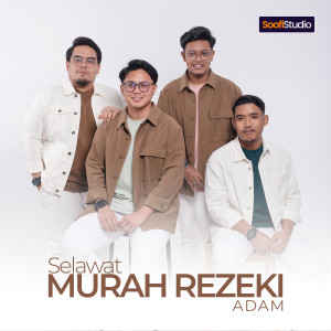 Dengarkan lagu Selawat Murah Rezeki nyanyian ADAM dengan lirik