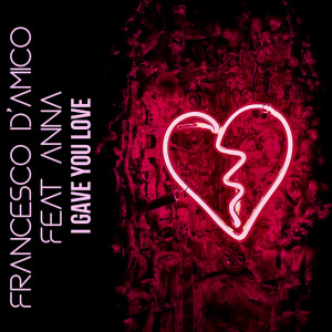 Francesco D'Amico的专辑I Gave you Love