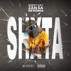 收聽Buddy Kay的Shxta (feat. Giftlunga) (feat. Djy Zan Sa & Gift Lunga)歌詞歌曲