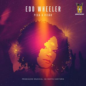 Listen to Pega a Visão song with lyrics from Edd Wheeler