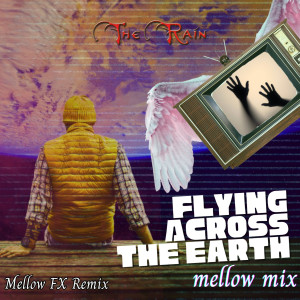 Album Flying Across the Earth (Mellow Fx Remix) from Nicholas Mazzio