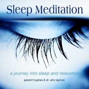 อัลบัม Sleep Meditation: A Journey into Sleep and Relaxation ศิลปิน Geraint Hughes