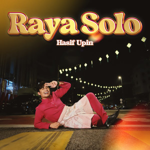 Hasif Upin的專輯Raya Solo
