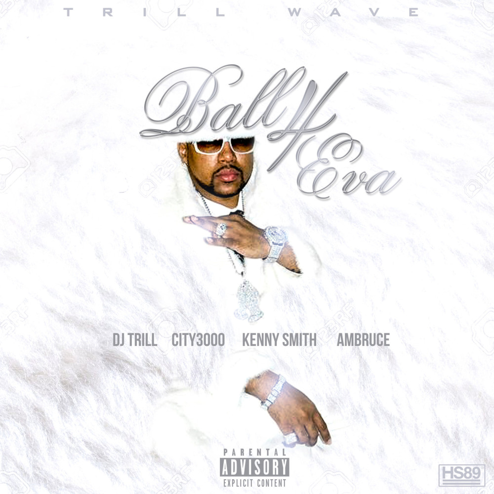 Ball 4eva (feat. Kenny Smith, Ambruce & City 3000) (Explicit)