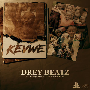 ดาวน์โหลดและฟังเพลง Kevwe (Explicit) พร้อมเนื้อเพลงจาก Drey Beatz