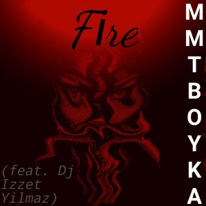 Listen to Fi̇re song with lyrics from MMTBOYKA