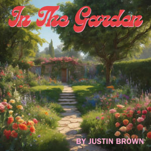Justin Brown的專輯In The Garden