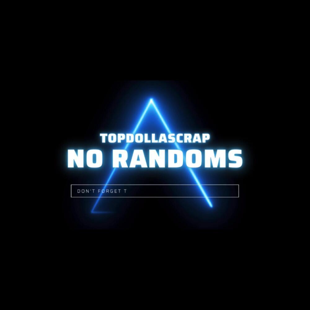 No Randoms (Explicit)