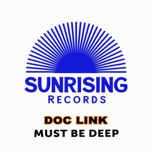 Album Must Be Deep oleh Doc Link