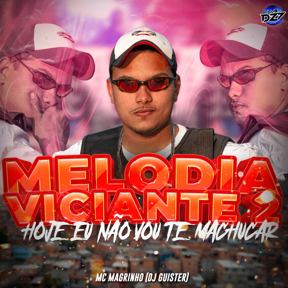 MELODIA VICIANTE 2 HOJE EU NÃO VOU TE MACHUCAR (Explicit)