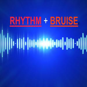 收听Phil Markowitz的Rhythm and Bruise歌词歌曲