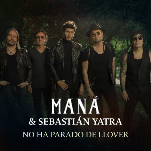 收聽Sebastian Yatra的No Ha Parado De Llover歌詞歌曲