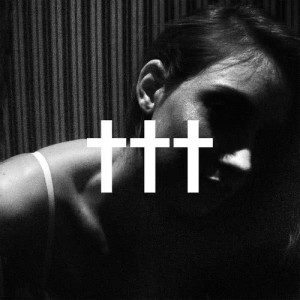 ดาวน์โหลดและฟังเพลง Prurient พร้อมเนื้อเพลงจาก ††† (Crosses)