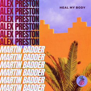 Album Heal My Body from Martin Badder
