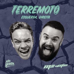 ดาวน์โหลดและฟังเพลง Terremoto (Esquerda, Direita) พร้อมเนื้อเพลงจาก João Brasil