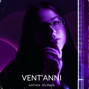 ดาวน์โหลดและฟังเพลง Vent'anni พร้อมเนื้อเพลงจาก Sophia Murgia
