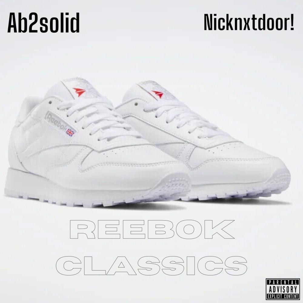 Reebok Classics (feat. Nicknxtdoor!) (Explicit)