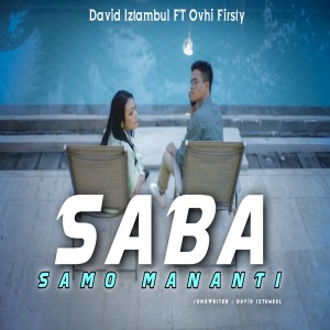 收听David Iztambul的Saba samo mananti歌词歌曲