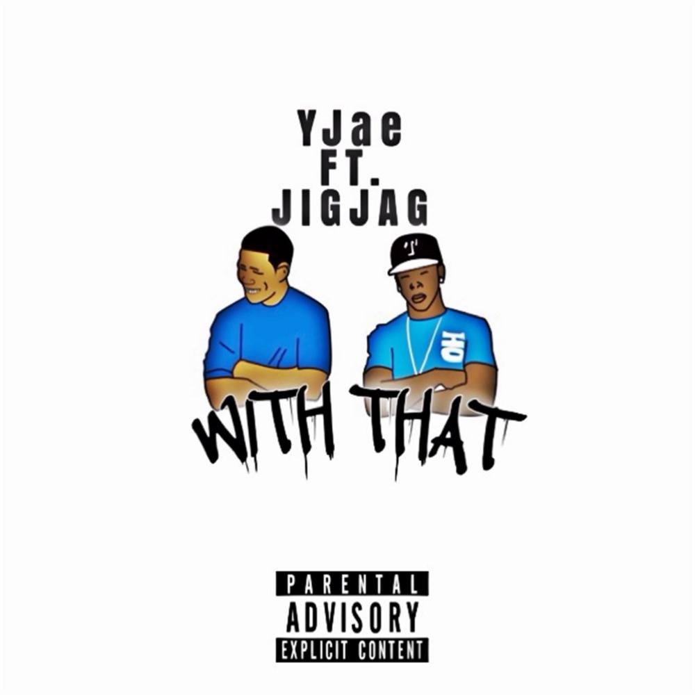 With That (feat. Grab Bag Jag) (Explicit)