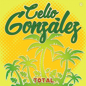 Celio Gonzalez的專輯Total