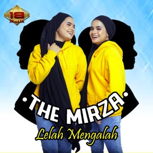 Lelah Mengalah dari The Mirza