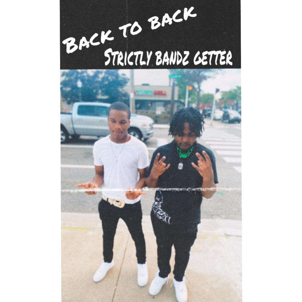Back to back(feat. Strictlybandz aaron) (Explicit)